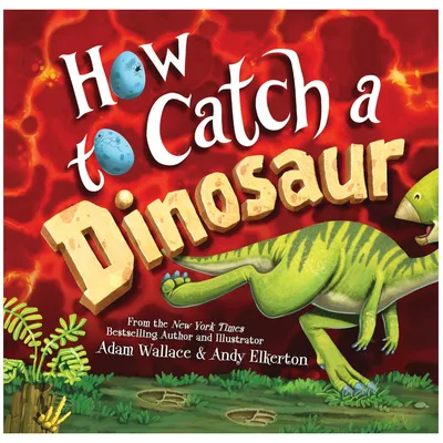 How to Catch a Dinosaur