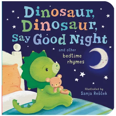 Dinosaur, Dinosaur, Say Good Night