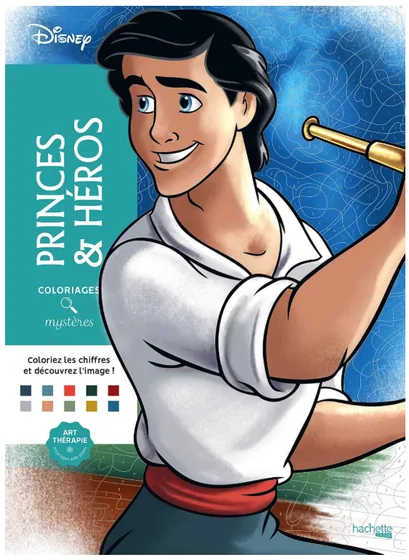 Coloriages Mystères: Princes et Héros